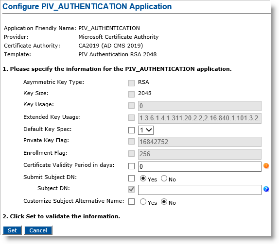 Configure PIV_AUTHENTICATION Application dialog box with various fields to be completed in step 1, as well as a Set button and a Cancel button in step 2
